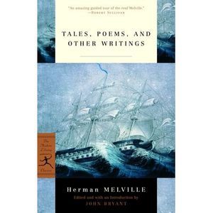 Tales, Poems, and Other Writings -- Herman Melville